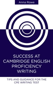 Success at Cambridge English: Proficiency Writing