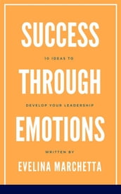 Success through emotions