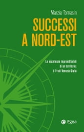 Successi a Nord-Est