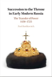 Succession to the Throne in Early Modern Russia