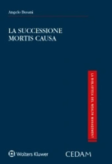 Successioni mortis causa - Angelo Busani