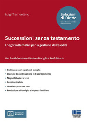 Successioni senza testamento. I negozi alternativi per la gestione dell'eredità - Luigi Tramontano