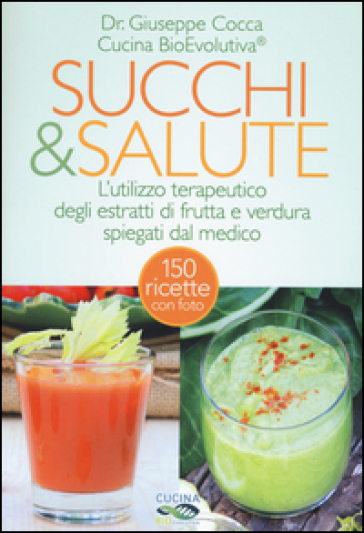 Succhi & salute - Giuseppe Cocca