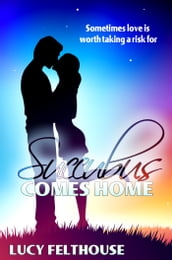 Succubus Comes Home: A Paranormal Erotic Romance Short Story