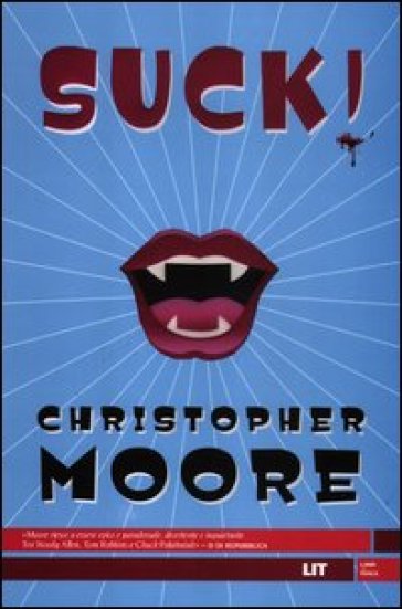 Suck! Una storia d'amore - Christopher Moore