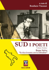 Sud. I poeti. 7: Beppe Salvia: «la vita si sconta con la solitudine»
