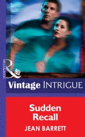 Sudden Recall (Mills & Boon Intrigue) (Dead Bolt, Book 3)