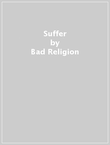Suffer - Bad Religion