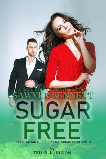 Sugar Free - Sawyer Bennett