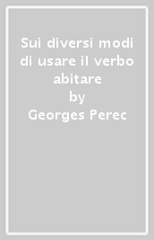 Sui diversi modi di usare il verbo abitare