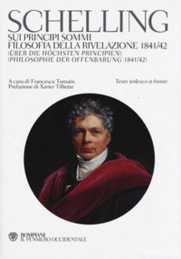 Sui principi sommi-Filosofia della rivelazione 1841-42. Testo tedesco a fronte - Friedrich Wilhelm Joseph Schelling