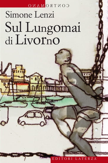 Sul Lungomai di Livorno - Simone Lenzi