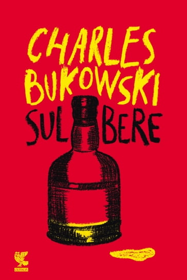 Sul bere - Charles Bukowski