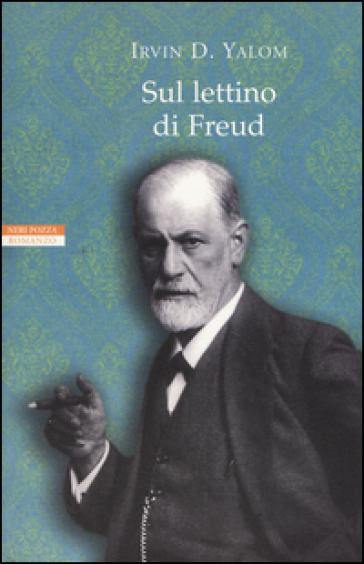 Sul lettino di Freud - Irvin D. Yalom