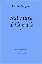 Sul mare delle perle di Emilio Salgari in ebook