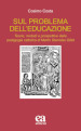 Sul problema dell educazione. Teorie, metodi e prospettive dalla pedagogia cattolica di Martin Stanislas Gillet