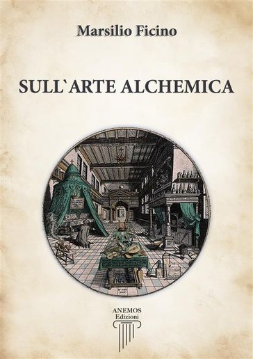 Sull'Arte Alchemica - Marsilio Ficino