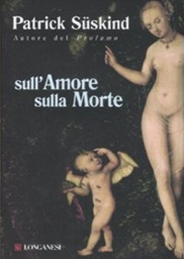 Sull'amore sulla morte - Patrick Suskind