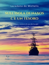 Sull isola di Naxos c è un tesoro