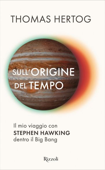 Sull'origine del tempo - Thomas Hertog