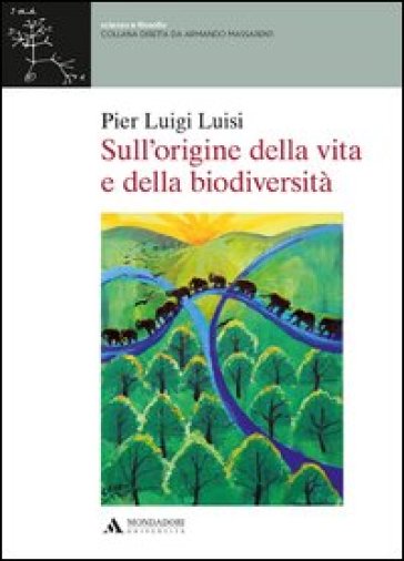 Sull'origine della vita e della biodiversità - P. Luigi Luisi