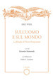 Sull uomo e sul mondo. La filosofia di Pietro Pomponazzi