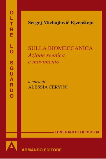 Sulla biomeccanica - Sergei Michajlovic Ejzenstein