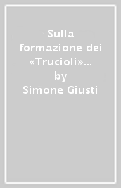 Sulla formazione dei «Trucioli» di Camillo Sbarbaro