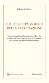 Sulla liceità morale della vaccinazione
