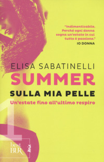 Sulla mia pelle. Summer. 1. - Elisa Sabatinelli