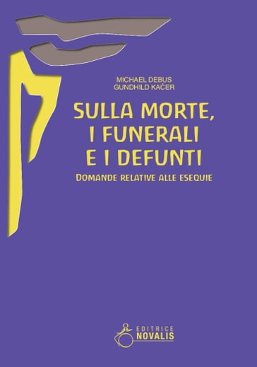 Sulla morte, i funerali, i defunti - Gundhild Kacer - Michael Debus