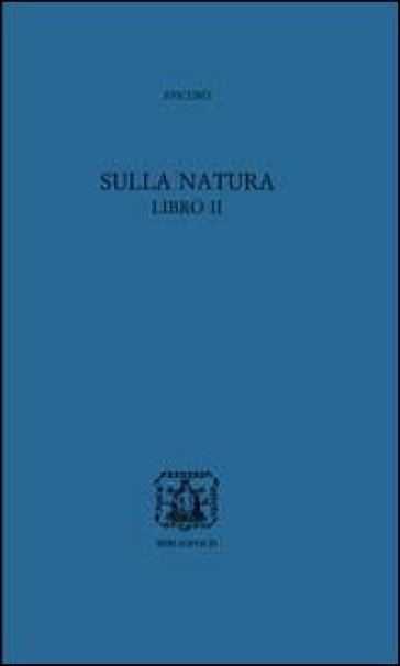 Sulla natura libro II. Testo greco a fronte. Con CD-ROM - Epicuro