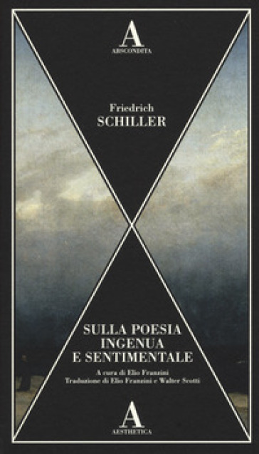 Sulla poesia ingenua e sentimentale - Friedrich Schiller