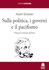 Sulla politica, i governi e il pacifismo