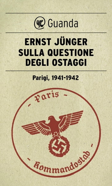 Sulla questione degli ostaggi - Ernst Junger