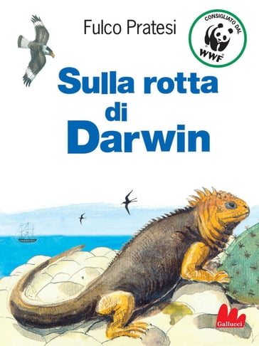 Sulla rotta di Darwin - Fulco Pratesi