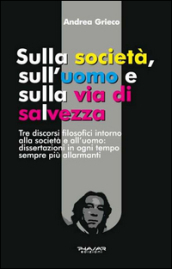 Sulla società, sull uomo e sulla via di salvezza