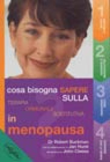 Sulla terapia ormonale sostitutiva - Wendy Dear - Robert Buckman