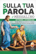 Sulla tua parola. Messalino. Santa Messa quotidiana e letture commentate per vivere la parola di Dio. Settembre-ottobre 2022