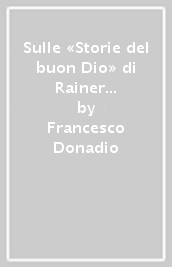 Sulle «Storie del buon Dio» di Rainer Maria Rilke