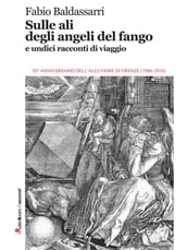 Sulle ali degli angeli del fango e undici racconti di viaggio