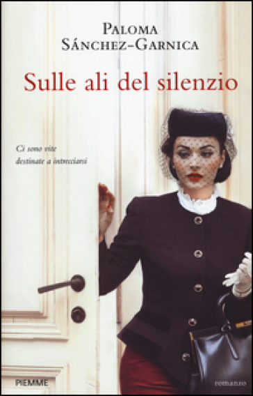 Sulle ali del silenzio - Paloma Sanchez-Garnica