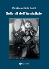 Sulle ali dell armistizio