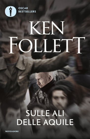 Sulle ali delle aquile - Ken Follett