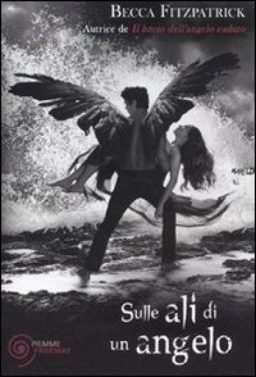 Sulle ali di un angelo - Becca Fitzpatrick