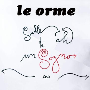 Sulle ali di un sogno - Le Orme