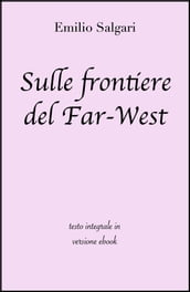 Sulle frontiere del Far-West di Emilio Salgari in ebook