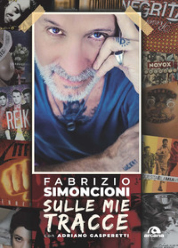 Sulle mie tracce - Fabrizio Simoncioni - Adriano Gasperetti