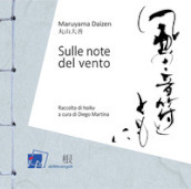 Sulle note del vento. Raccolta di «haiku»