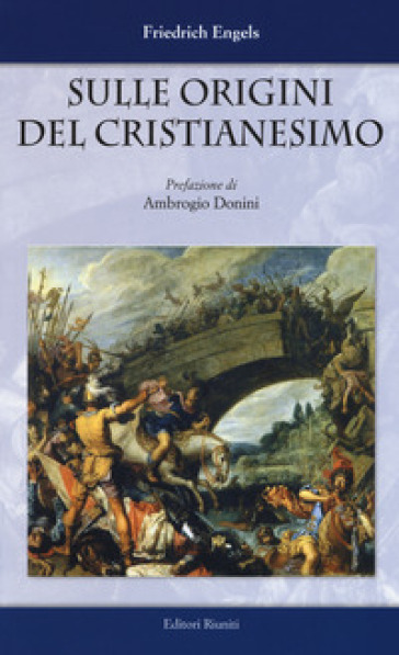 Sulle origini del cristianesimo - Friedrich Engels